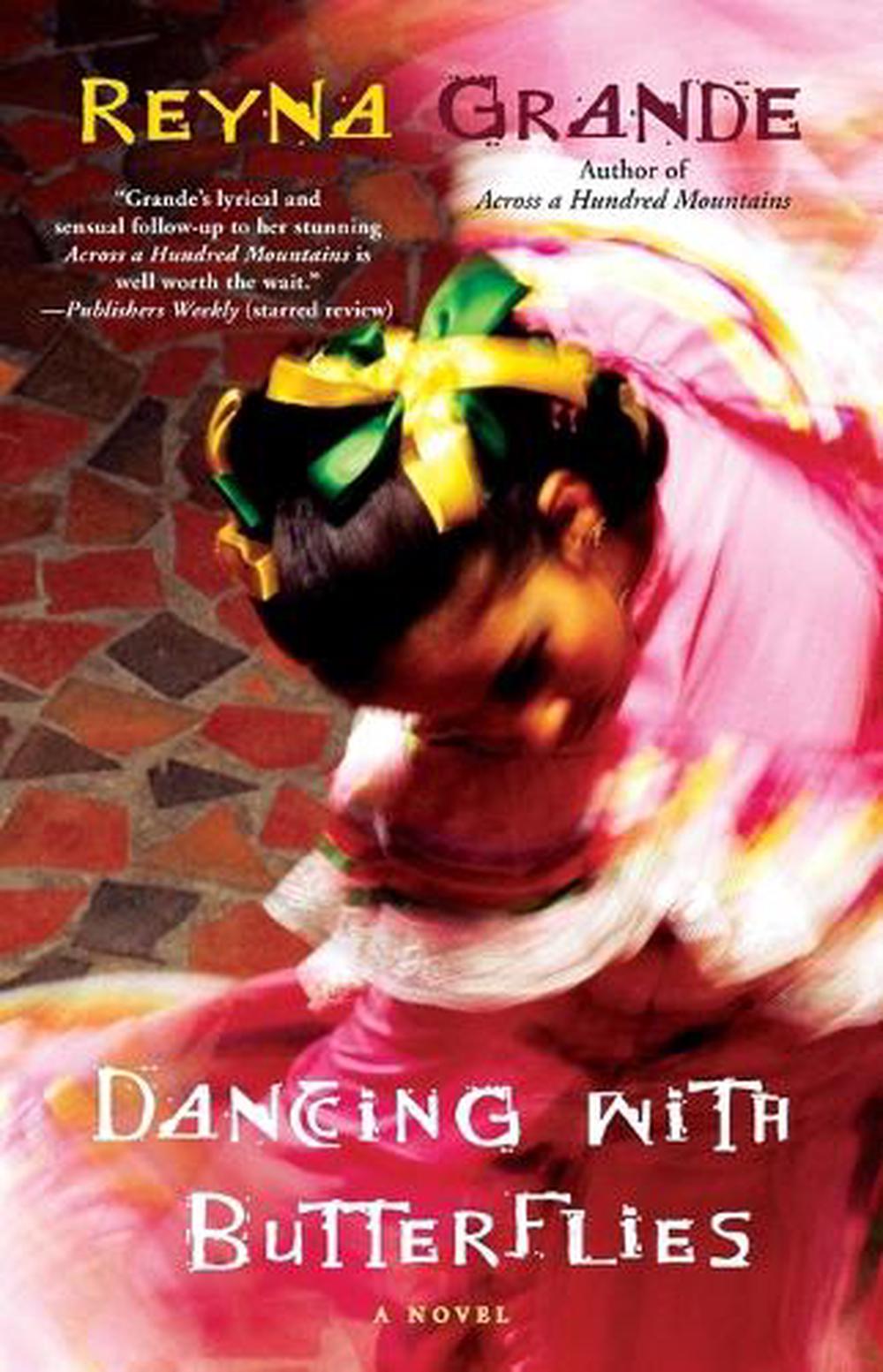 Dancing with Butterflies by Reyna Grande - ISBN: 9781439109069