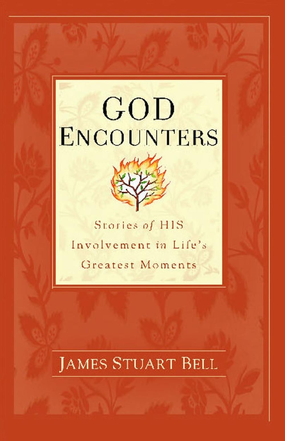 God Encounters by James Stuart Bell - ISBN: 9781439109496