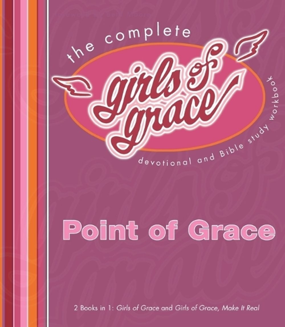 The Complete Girls of Grace by Point Of Grace - ISBN: 9781439110058