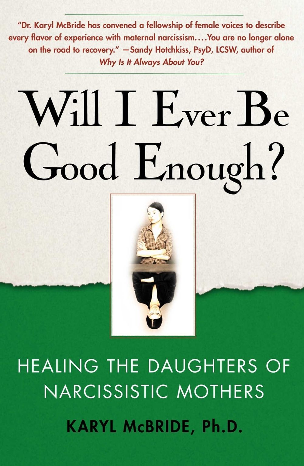 Will I Ever Be Good Enough? by Dr. Karyl McBride - ISBN: 9781439129432