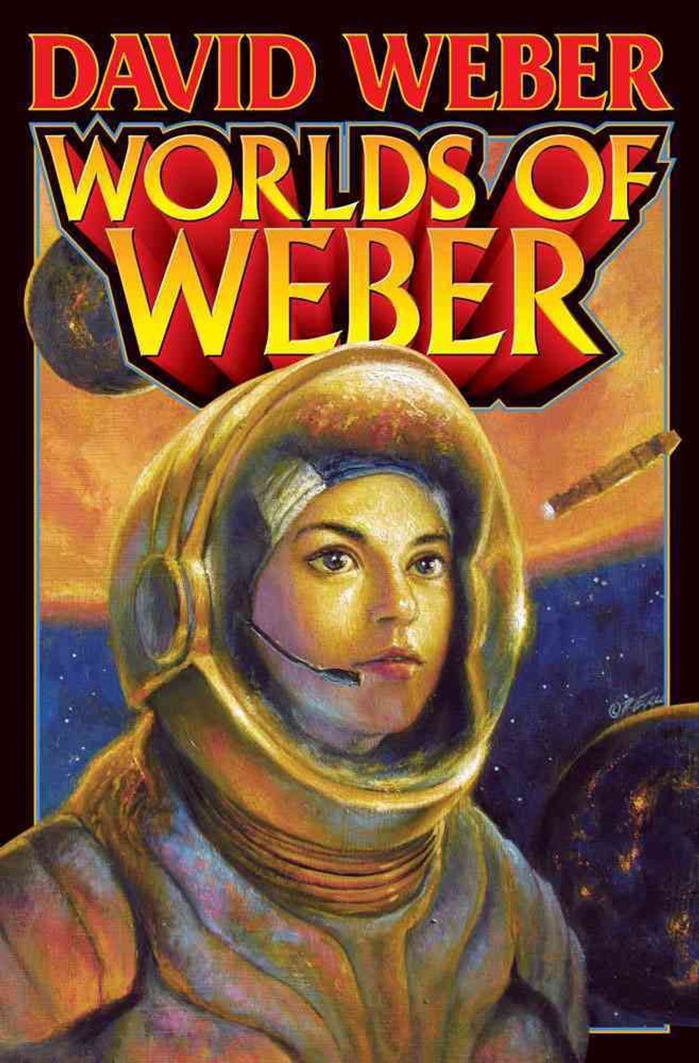 Worlds Of Weber by David Weber - ISBN: 9781439133149