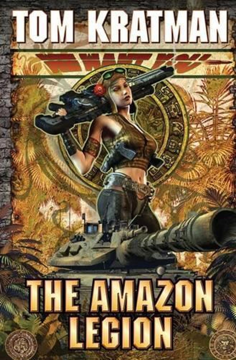 The Amazon Legion by Tom Kratman - ISBN: 9781439134269