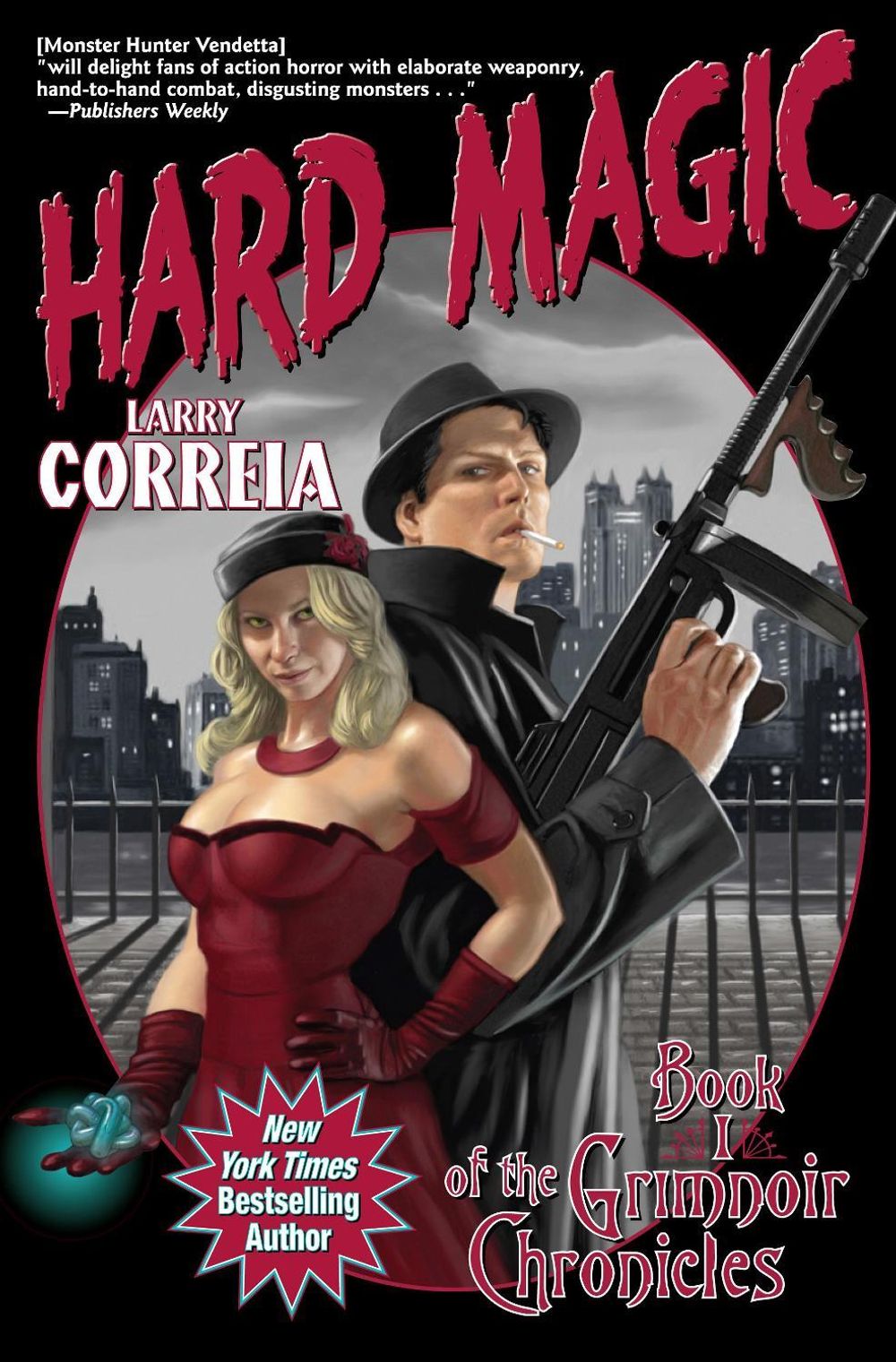 Hard Magic by Larry Correia - ISBN: 9781439134344