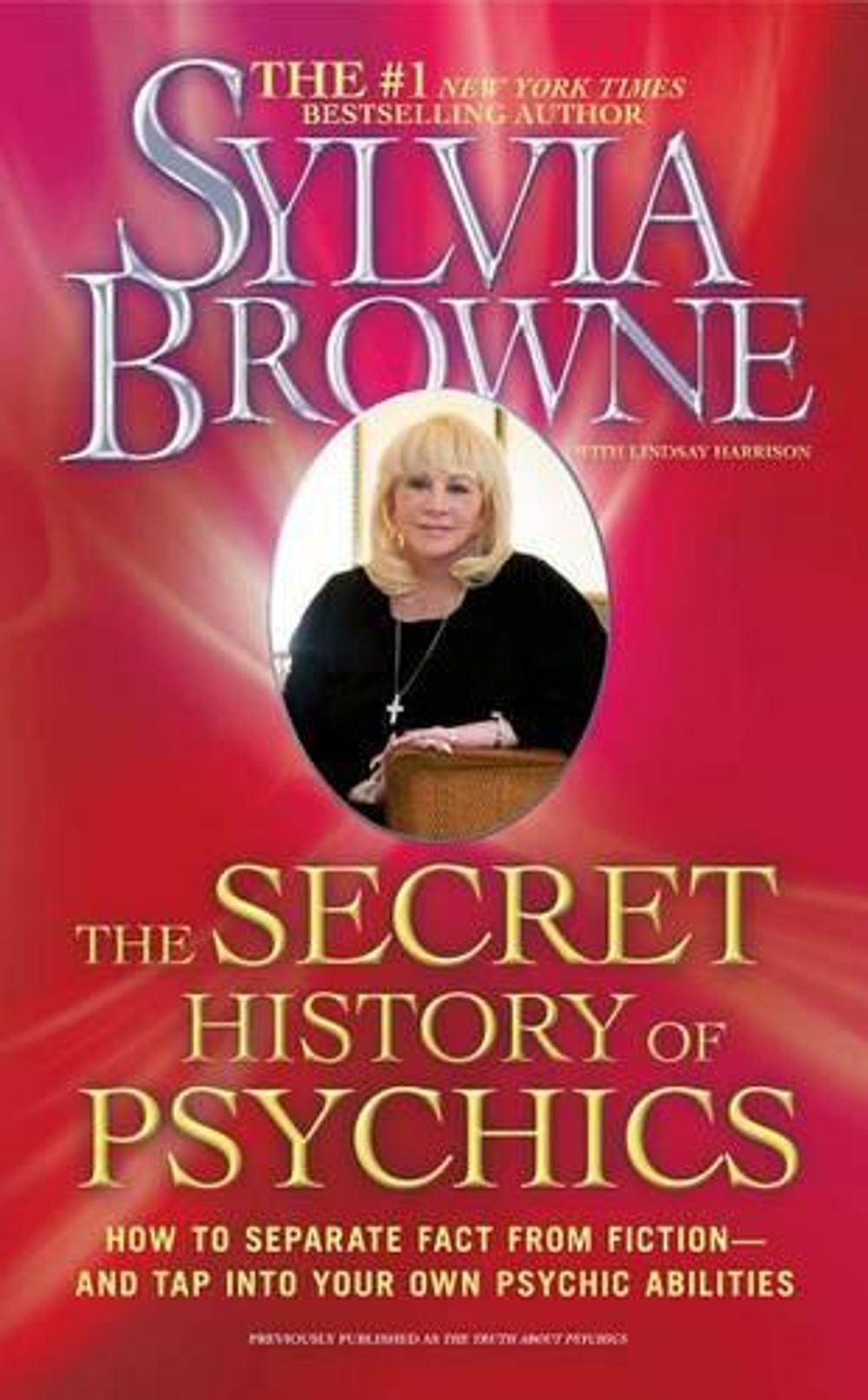 The Secret History of Psychics by Sylvia Browne - ISBN: 9781439150504