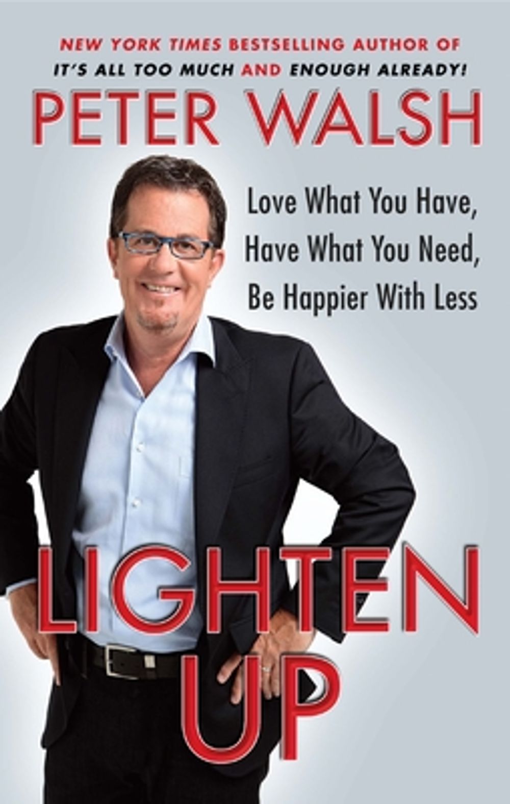Lighten Up by Peter Walsh - ISBN: 9781439155158