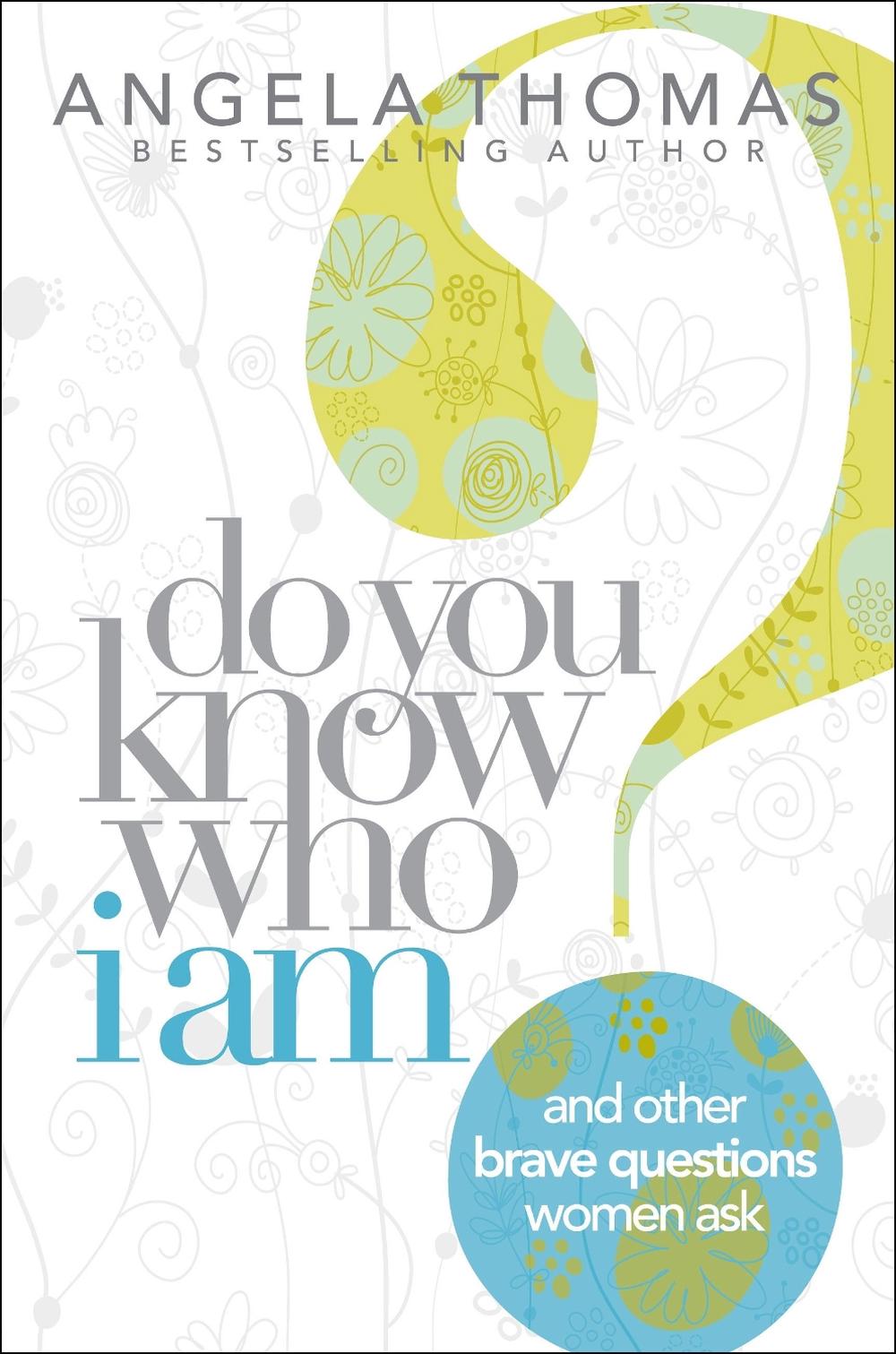 Do You Know Who I Am? by Angela Thomas - ISBN: 9781439160701