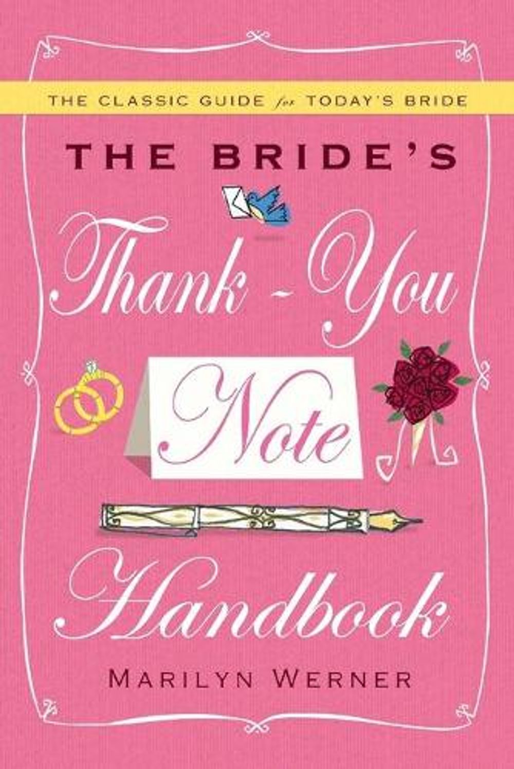 The Bride's Thank-You Note Handbook by Marilyn Werner - ISBN: 9781439189269