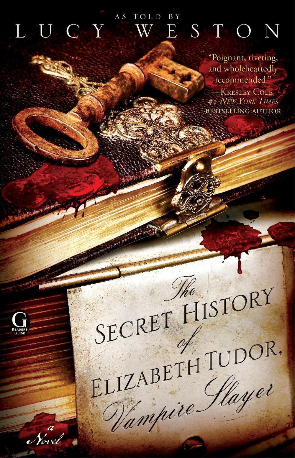 The Secret History of Elizabeth Tudor, Vampire Slayer by Lucy Weston - ISBN: 9781439190333