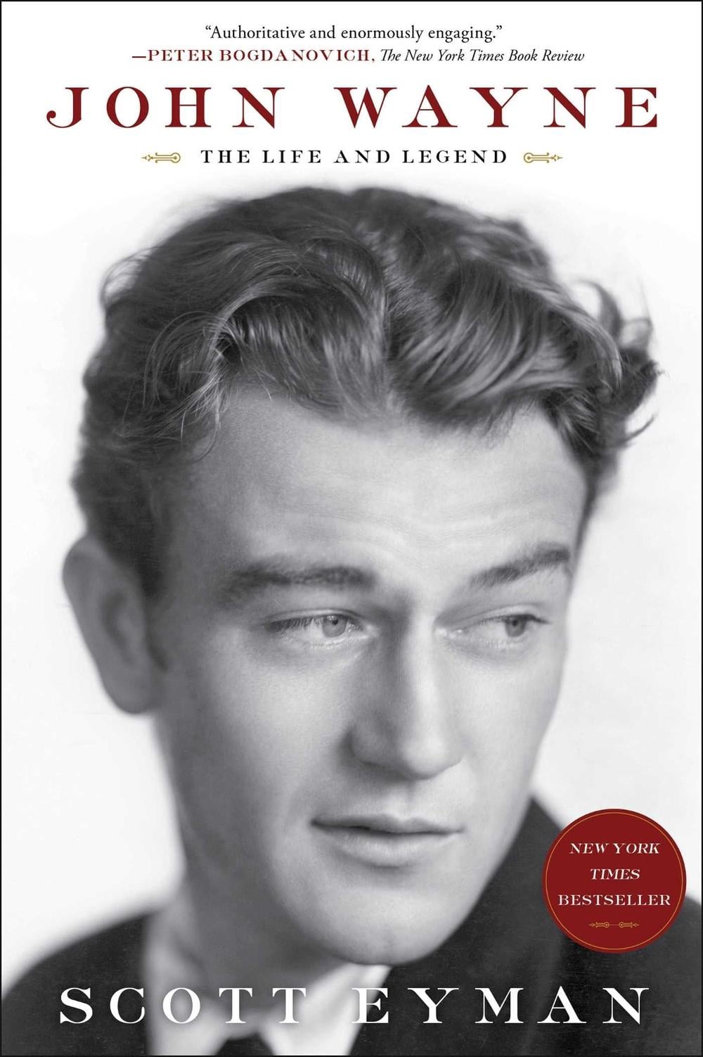 John Wayne: The Life and Legend by Scott Eyman - ISBN: 9781439199596