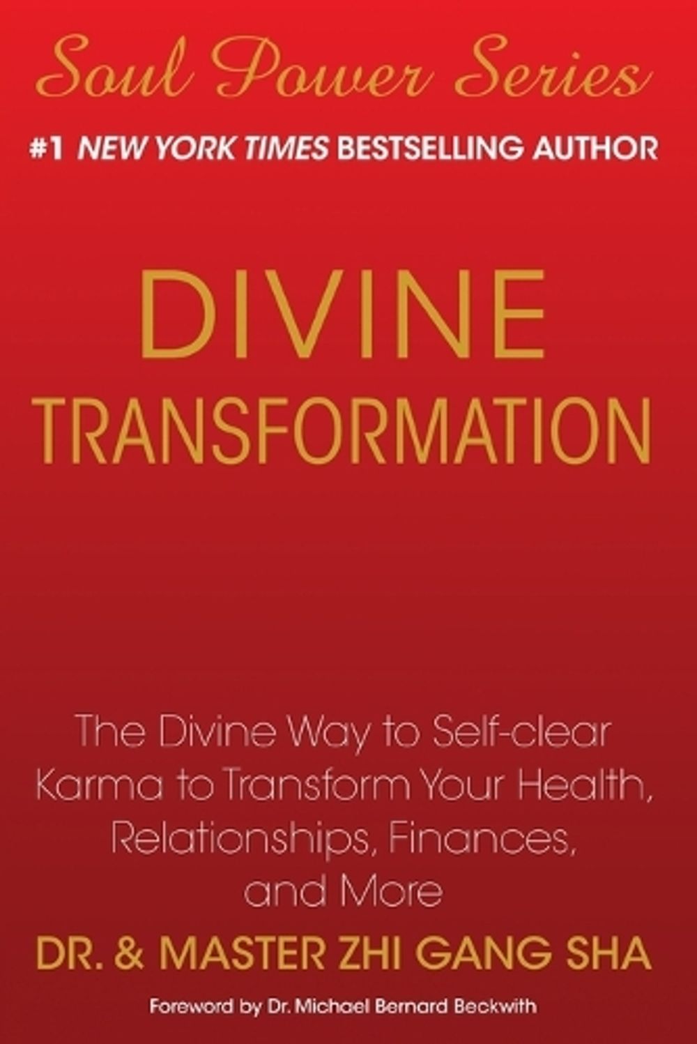 Divine Transformation by Zhi Gang Sha - ISBN: 9781439199688