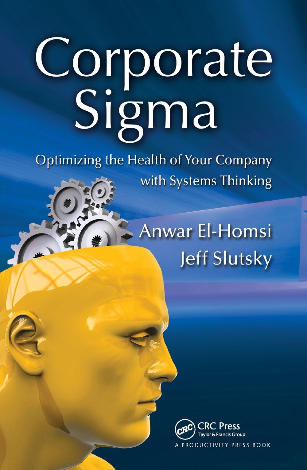 Corporate Sigma by Jeff L. Slutsky - ISBN: 9781439803943