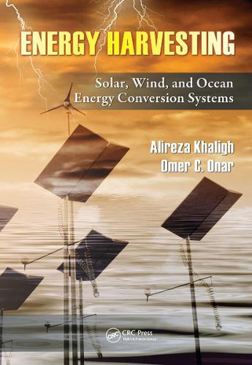 Energy Harvesting Solar, Wind, and Ocean Energy Conversion Systems by