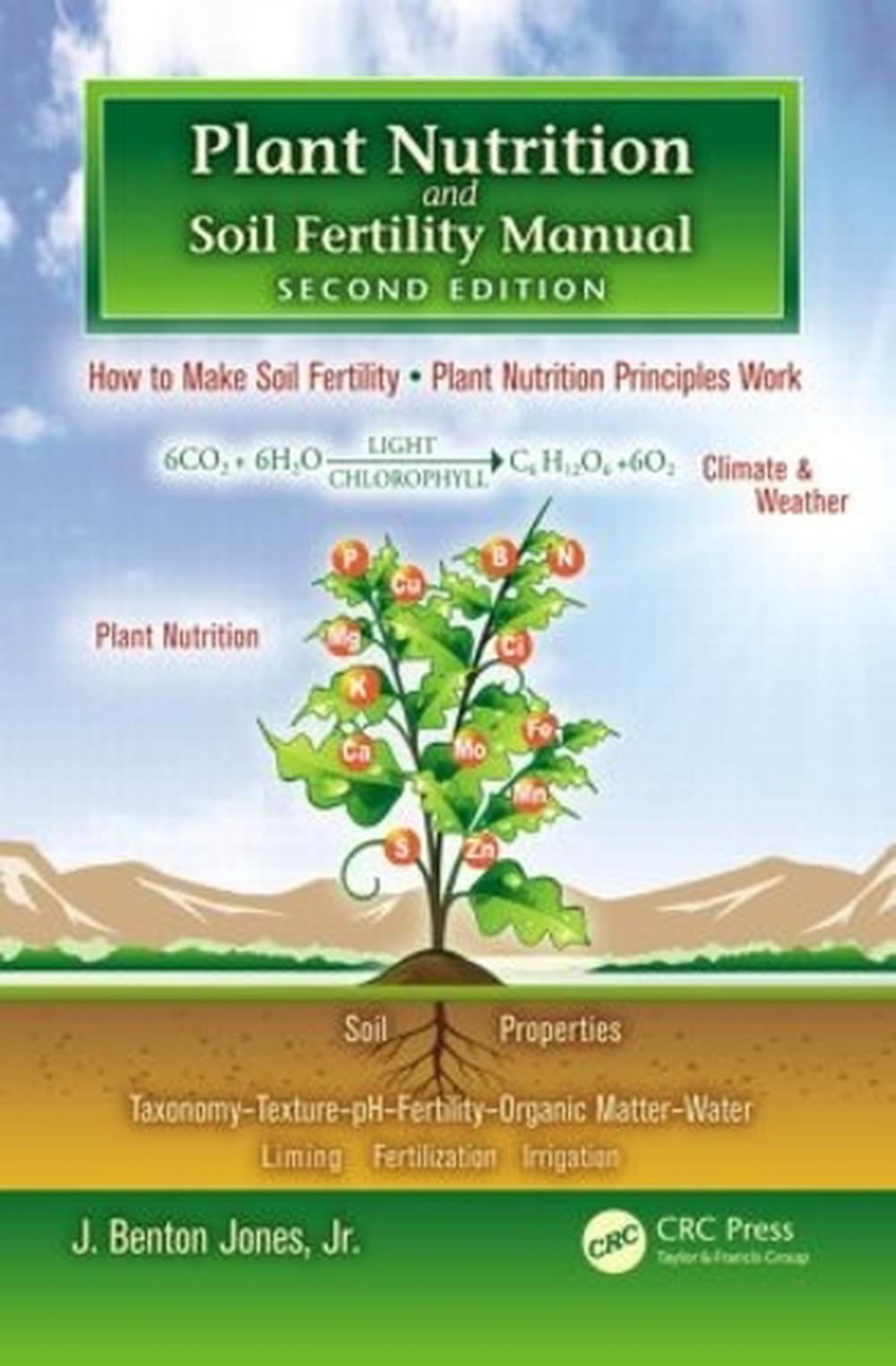 Plant Nutrition And Soil Fertility Manual By J. Benton Jones Jr ...