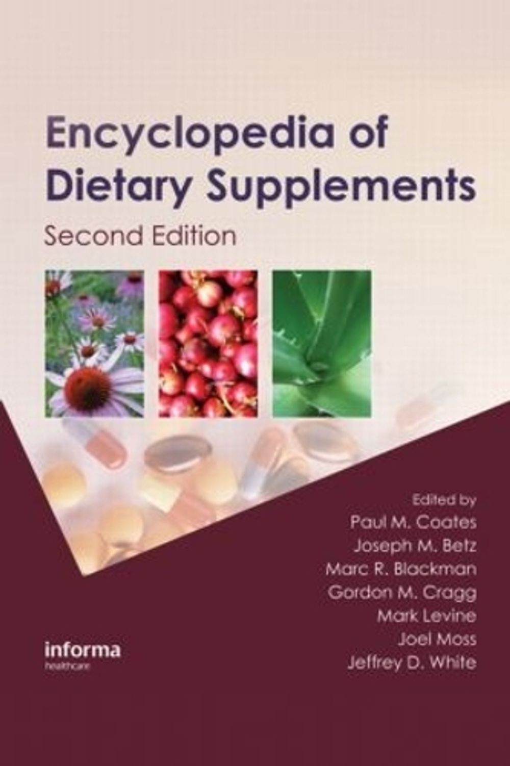 Encyclopedia of Dietary Supplements, 2nd Edition by Paul M. Coates - ISBN: 9781439819289