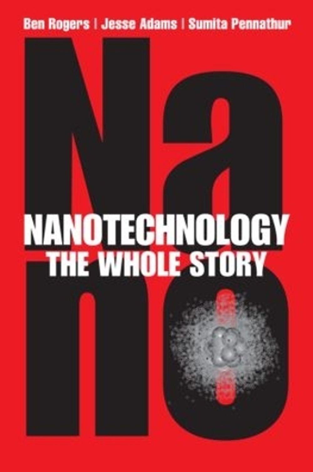 Nanotechnology by Ben Rogers - ISBN: 9781439897805