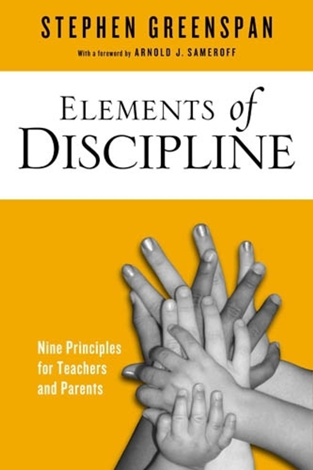 Elements of Discipline by Stephen Greenspan - ISBN: 9781439908976