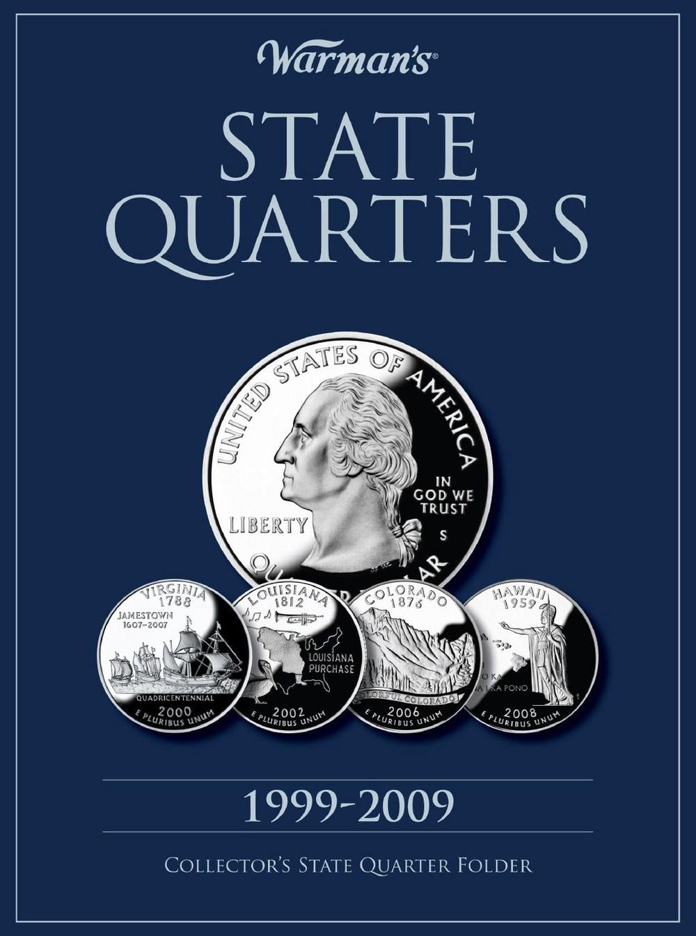 State Quarter 1999-2009 Collector's Folder by Warman's - ISBN: 9781440212956
