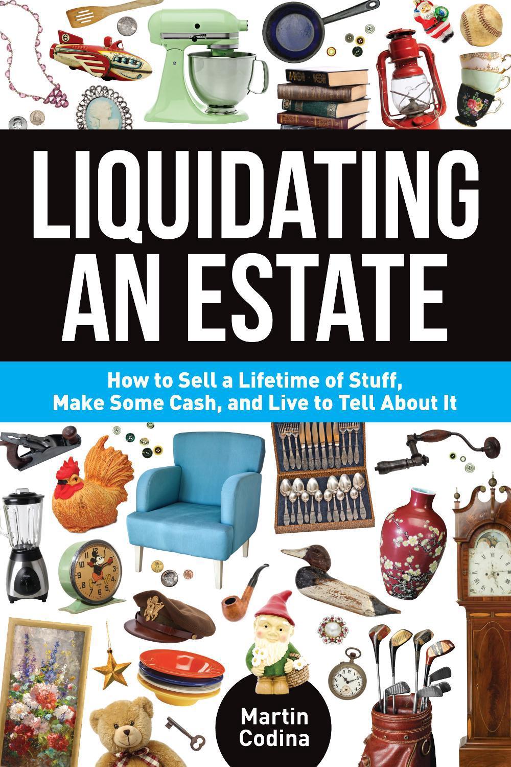 Liquidating an Estate, 9781440236655