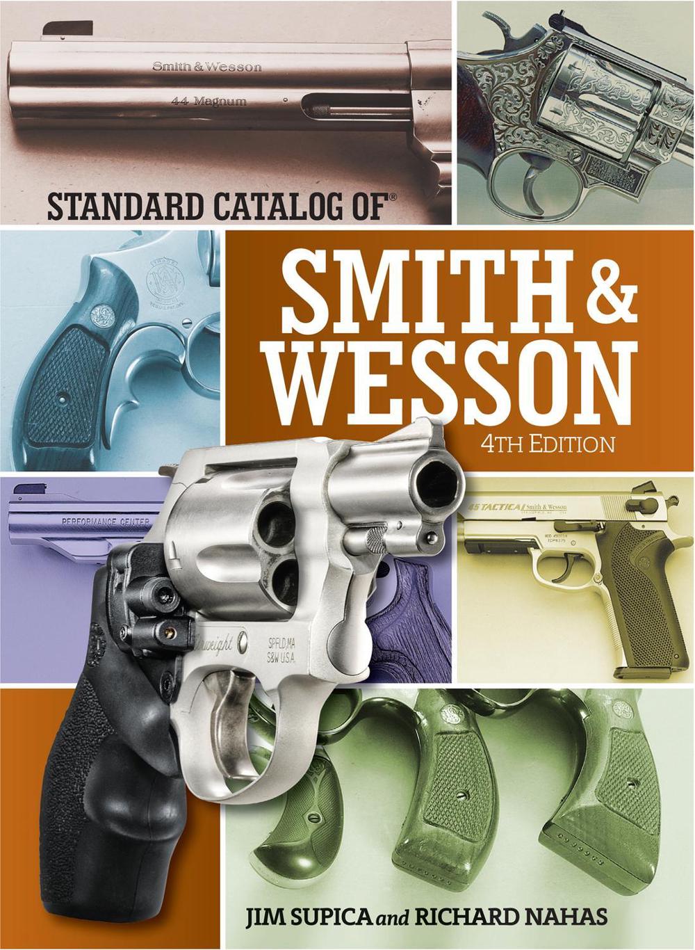 Standard Catalog of Smith & Wesson, 9781440245633