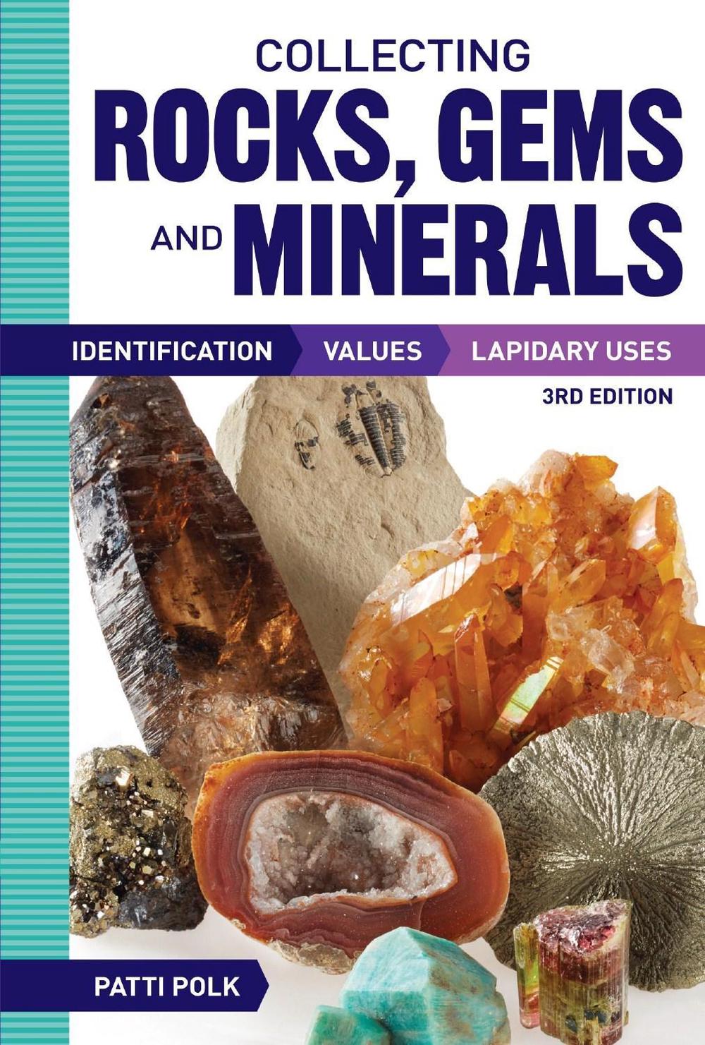 Collecting Rocks, Gems and Minerals by Patti Polk - ISBN: 9781440246159