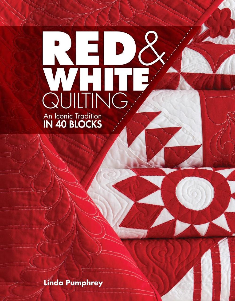 Red & White Quilting by Linda Pumphrey - ISBN: 9781440247446