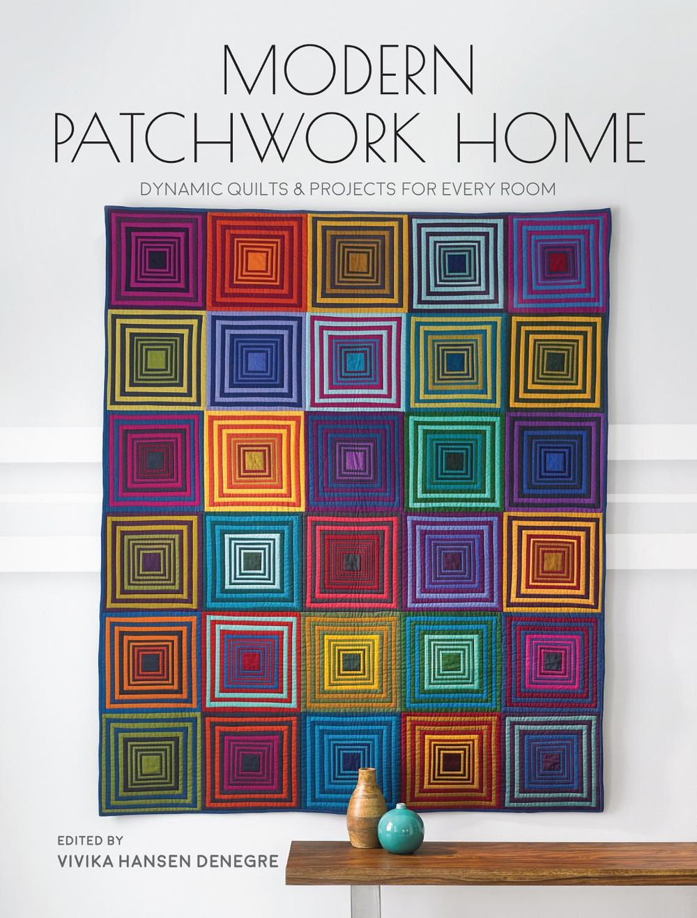 Modern Patchwork Home by Vivika DeNegre - ISBN: 9781440248856