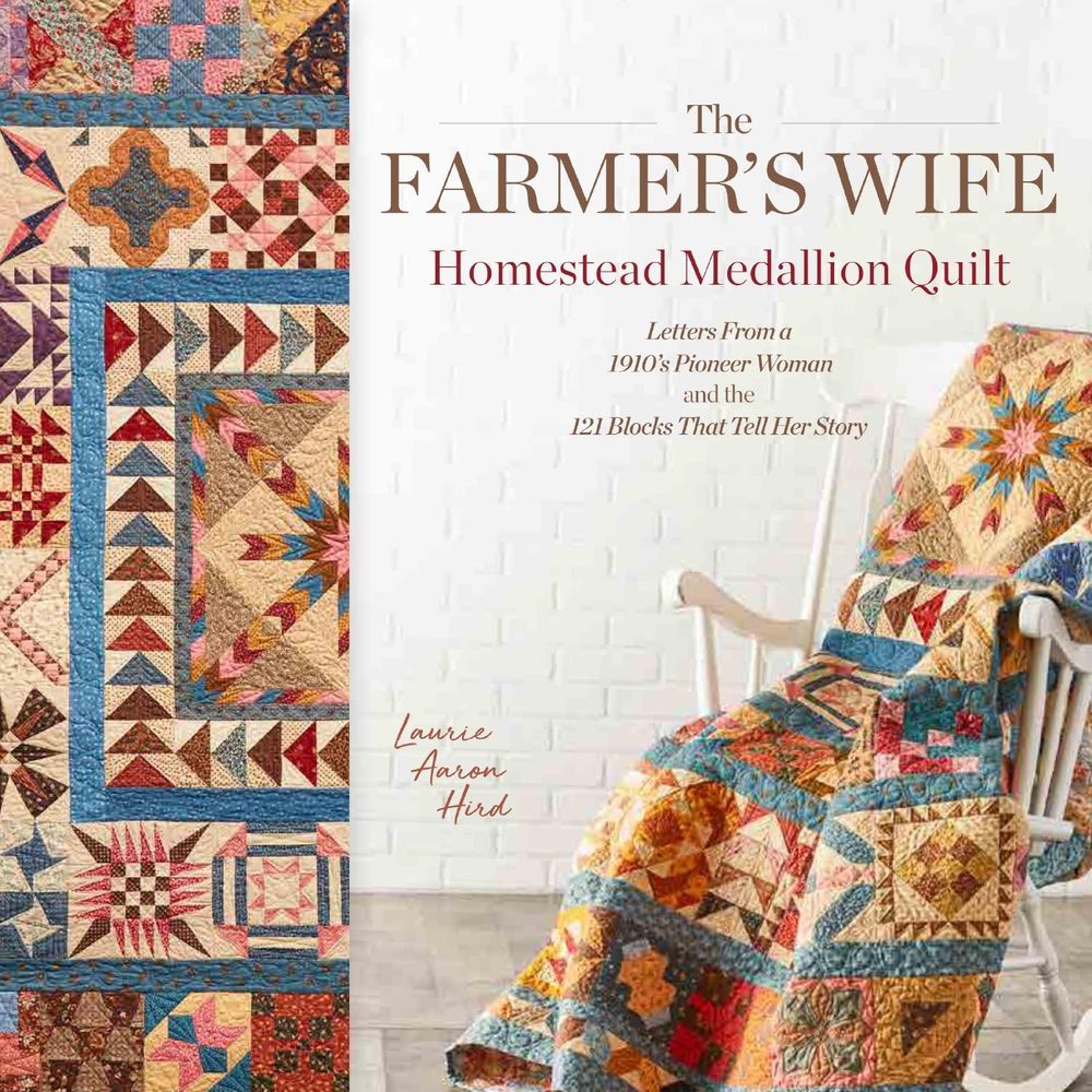 The Farmer's Wife Homestead Medallion Quilt by Laurie Aaron Hird - ISBN: 9781440249020