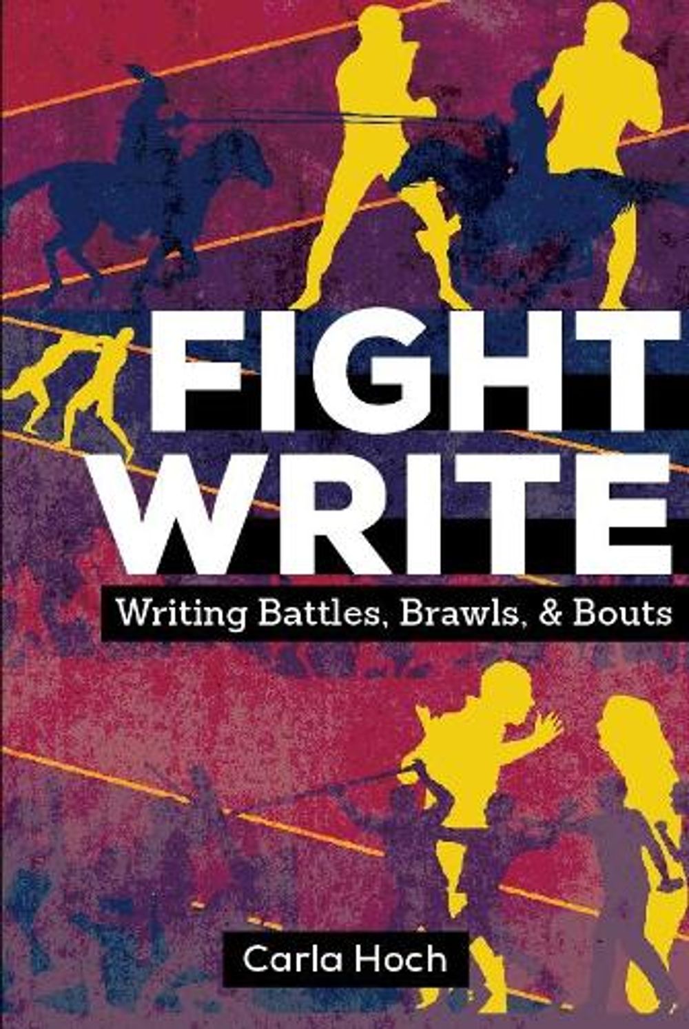 Fight Write by Carla Hoch - ISBN: 9781440300721