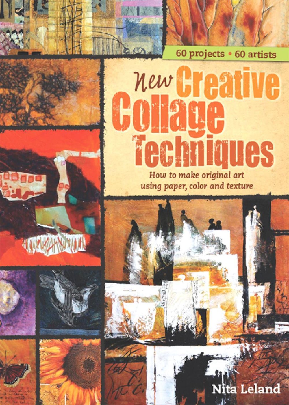 New Creative Collage Techniques by Nita Leland - ISBN: 9781440309212