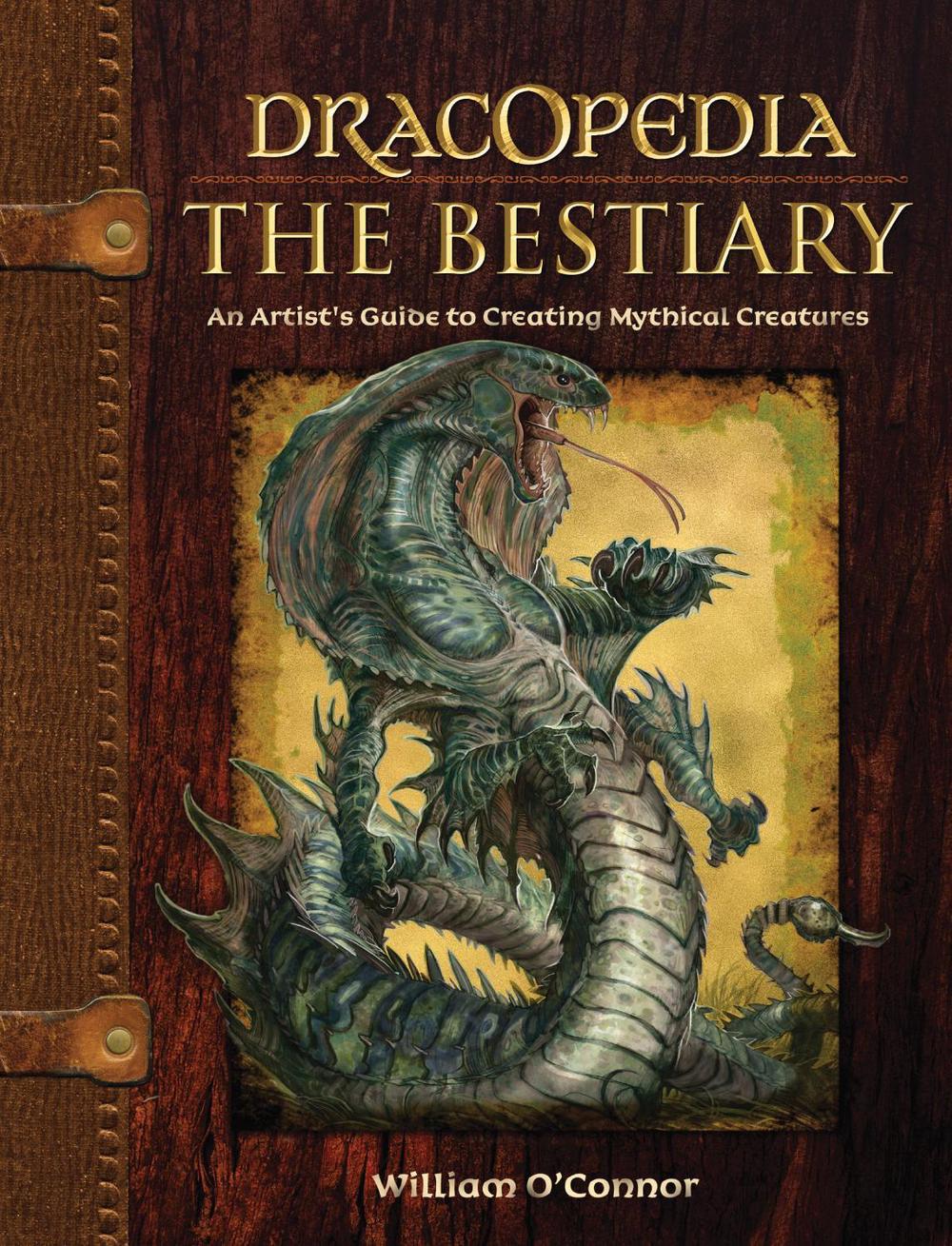 Dracopedia - The Bestiary by William O'Connor - ISBN: 9781440325243