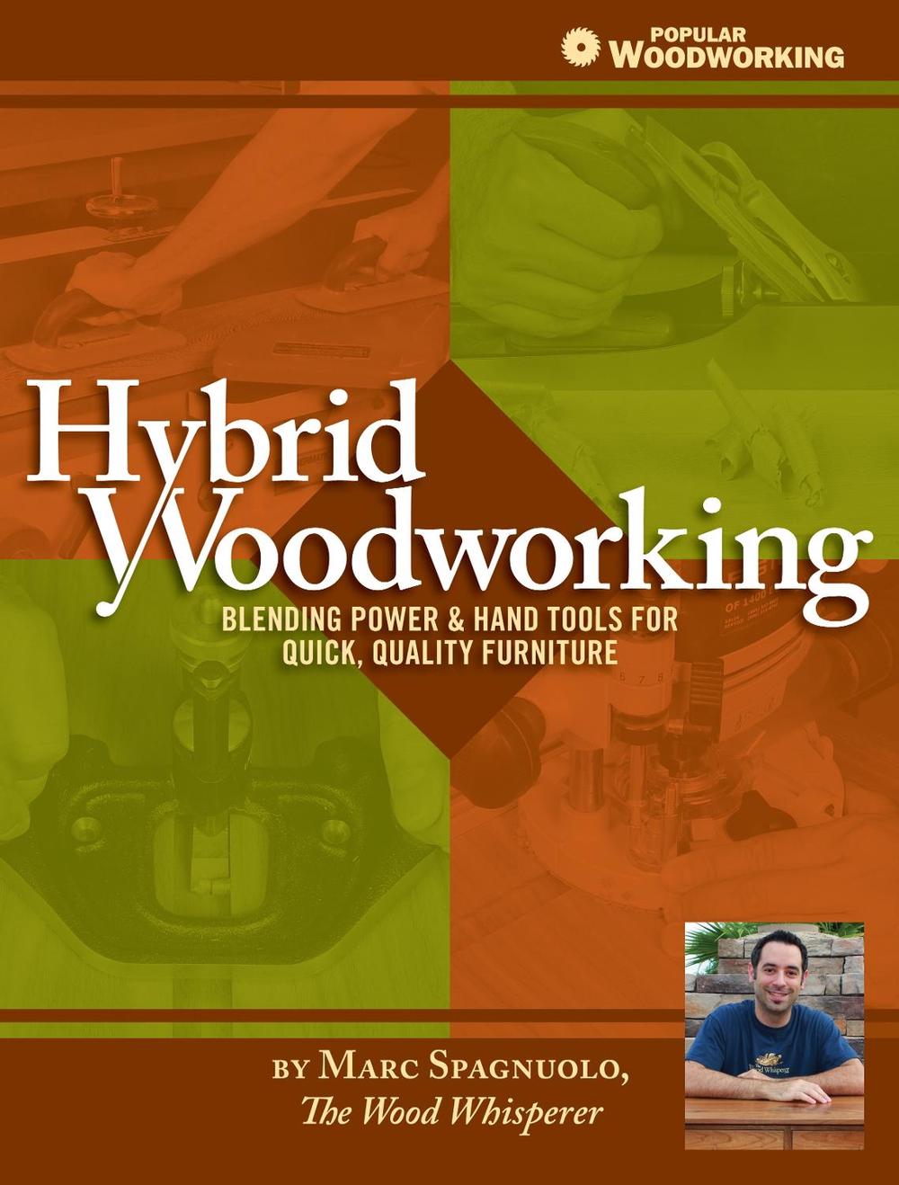 Hybrid Woodworking by Marc Spagnuolo - ISBN: 9781440329609