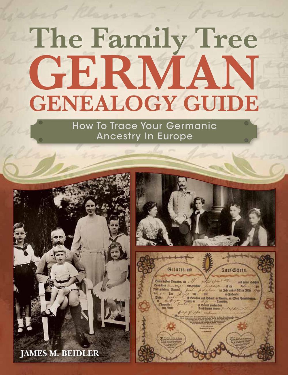 The Family Tree German Genealogy Guide by James Beidler - ISBN: 9781440330650