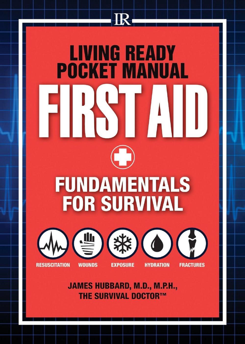 Living Ready Pocket Manual - First Aid by James Hubbard - ISBN: 9781440333545