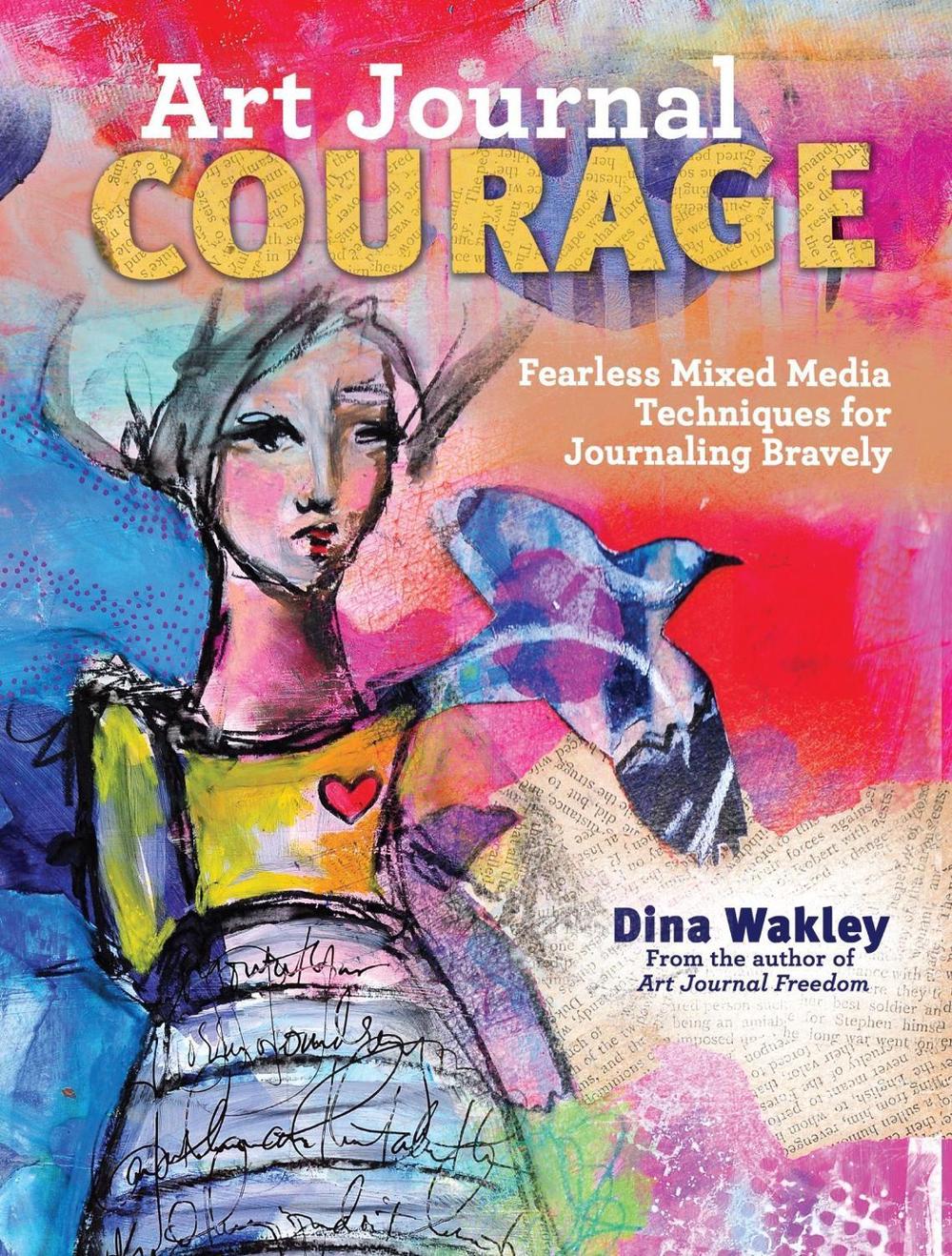 Art Journal Courage by Dina Wakley - ISBN: 9781440333705