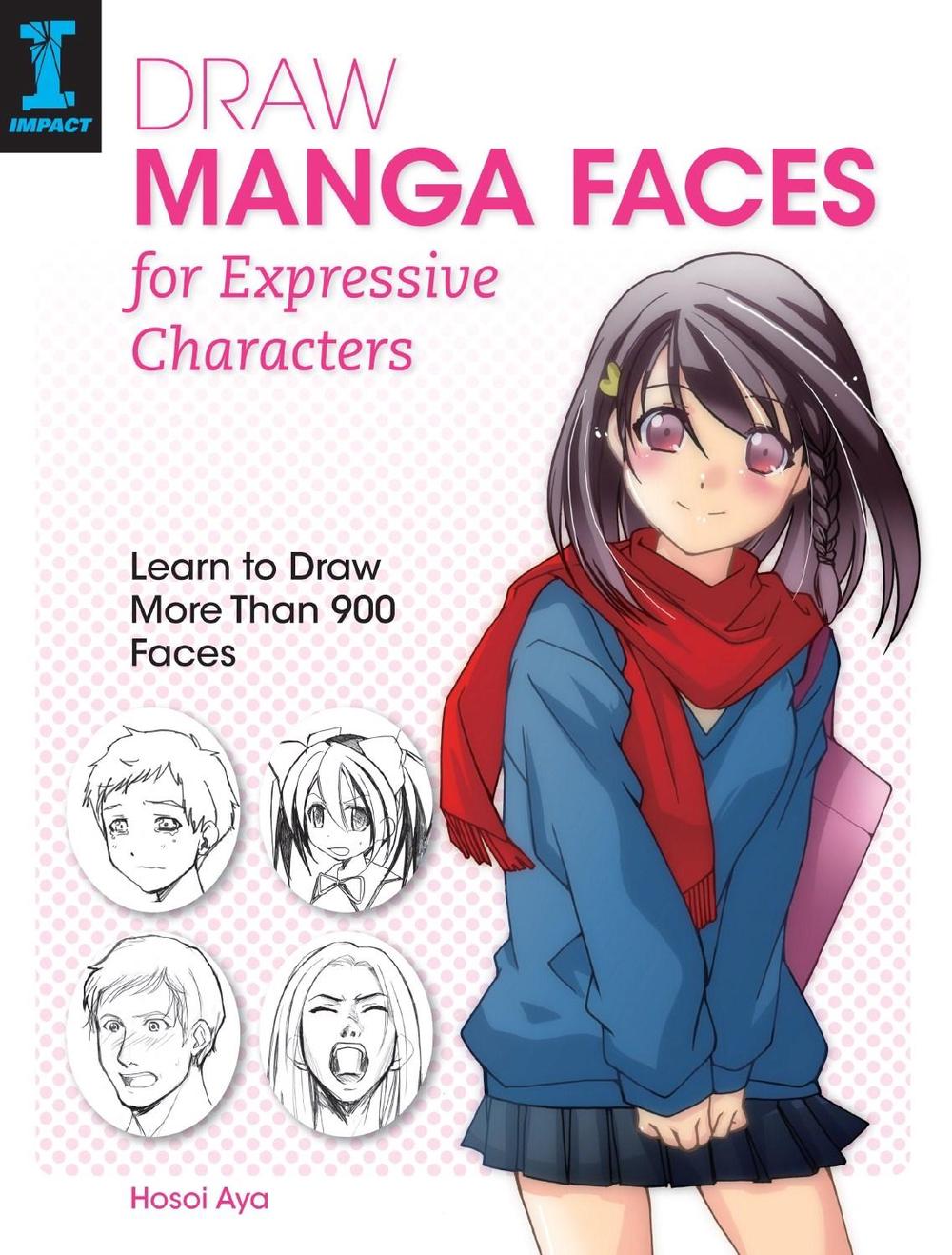 Draw Manga Faces for Expressive Characters by Hosoi Aya - ISBN: 9781440337284