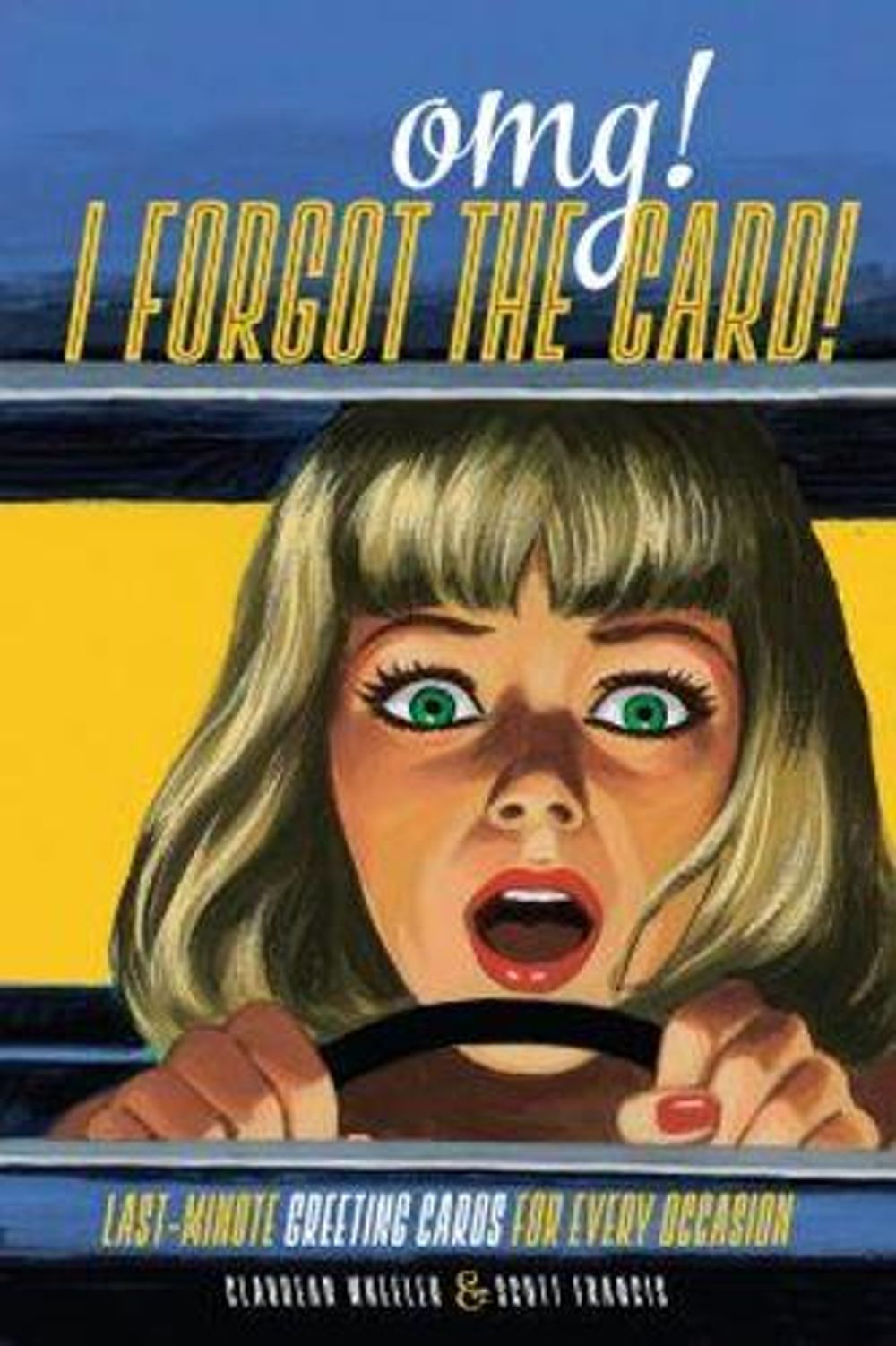 OMG! I Forgot the Card! by Claudean Wheeler - ISBN: 9781440338779