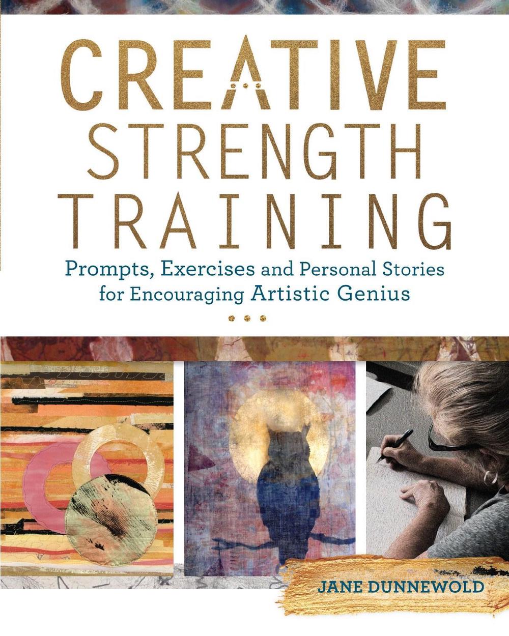 Creative Strength Training by J. Dunnewold - ISBN: 9781440344954