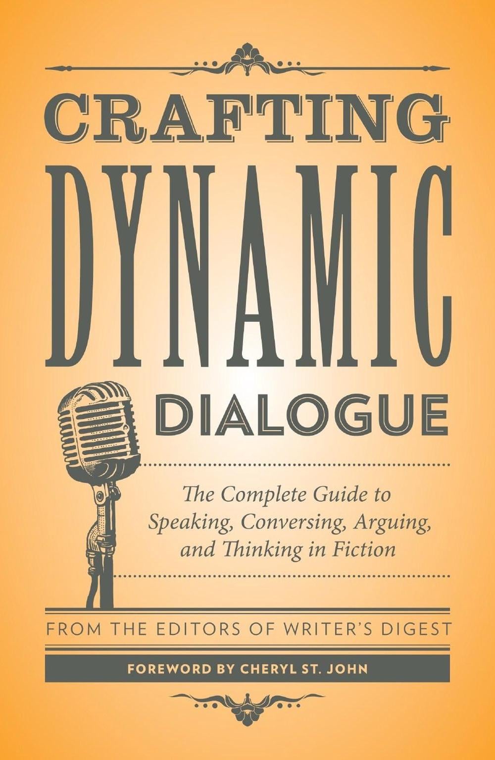 Crafting Dynamic Dialogue by Writers Digest - ISBN: 9781440345548