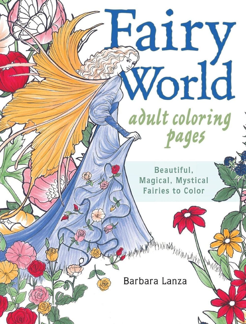 Fairy World Coloring Pages by Barbara Lanza - ISBN: 9781440346507