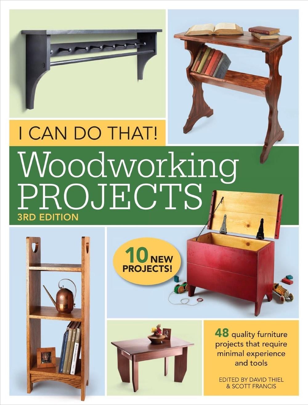 I Can Do That! Woodworking Projects by Popular Woodworking Editors - ISBN: 9781440348167