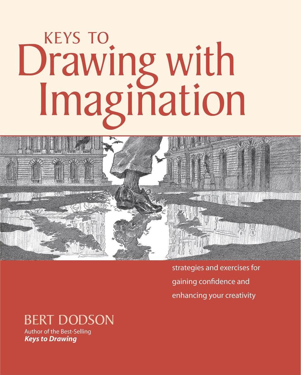 Keys to Drawing with Imagination by Bert Dodson - ISBN: 9781440350733
