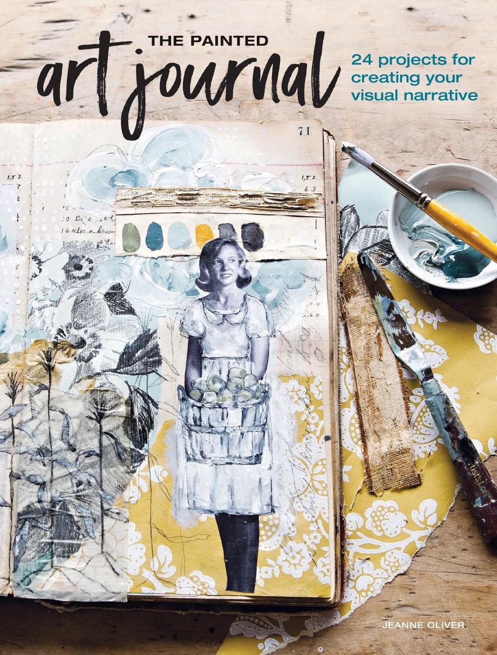 The Painted Art Journal by Jeanne Oliver - ISBN: 9781440351785
