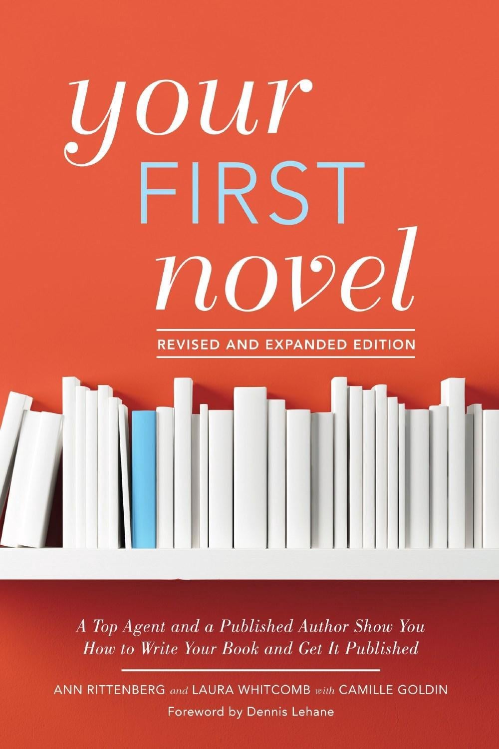 Your First Novel Revised and Expanded by Ann Rittenberg - ISBN: 9781440351907