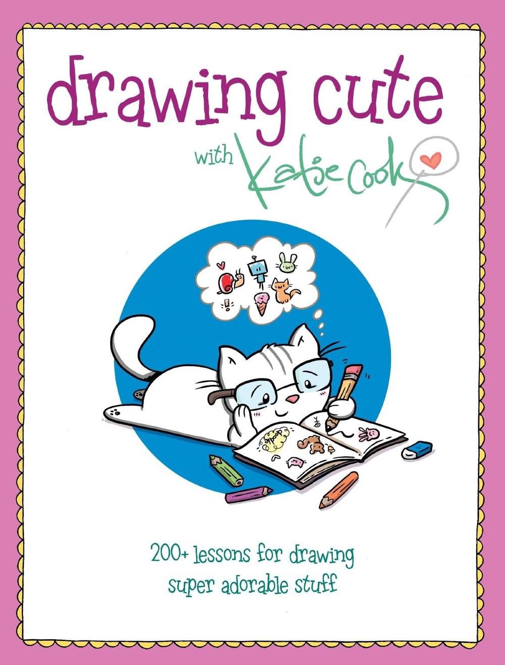 Drawing Cute with Katie Cook by Katie Cook - ISBN: 9781440352300