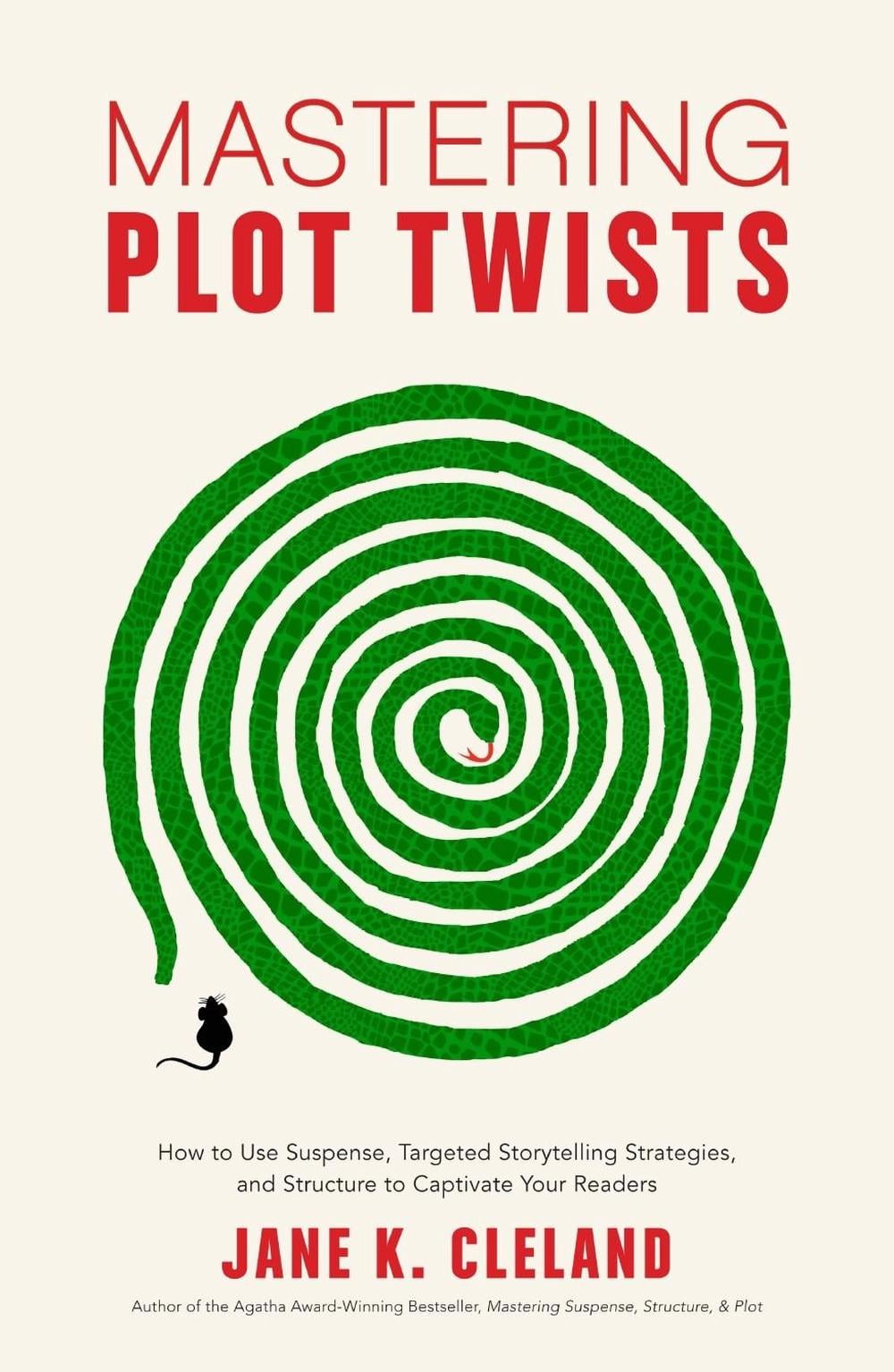 Mastering Plot Twists by Jane K. Cleland - ISBN: 9781440352331
