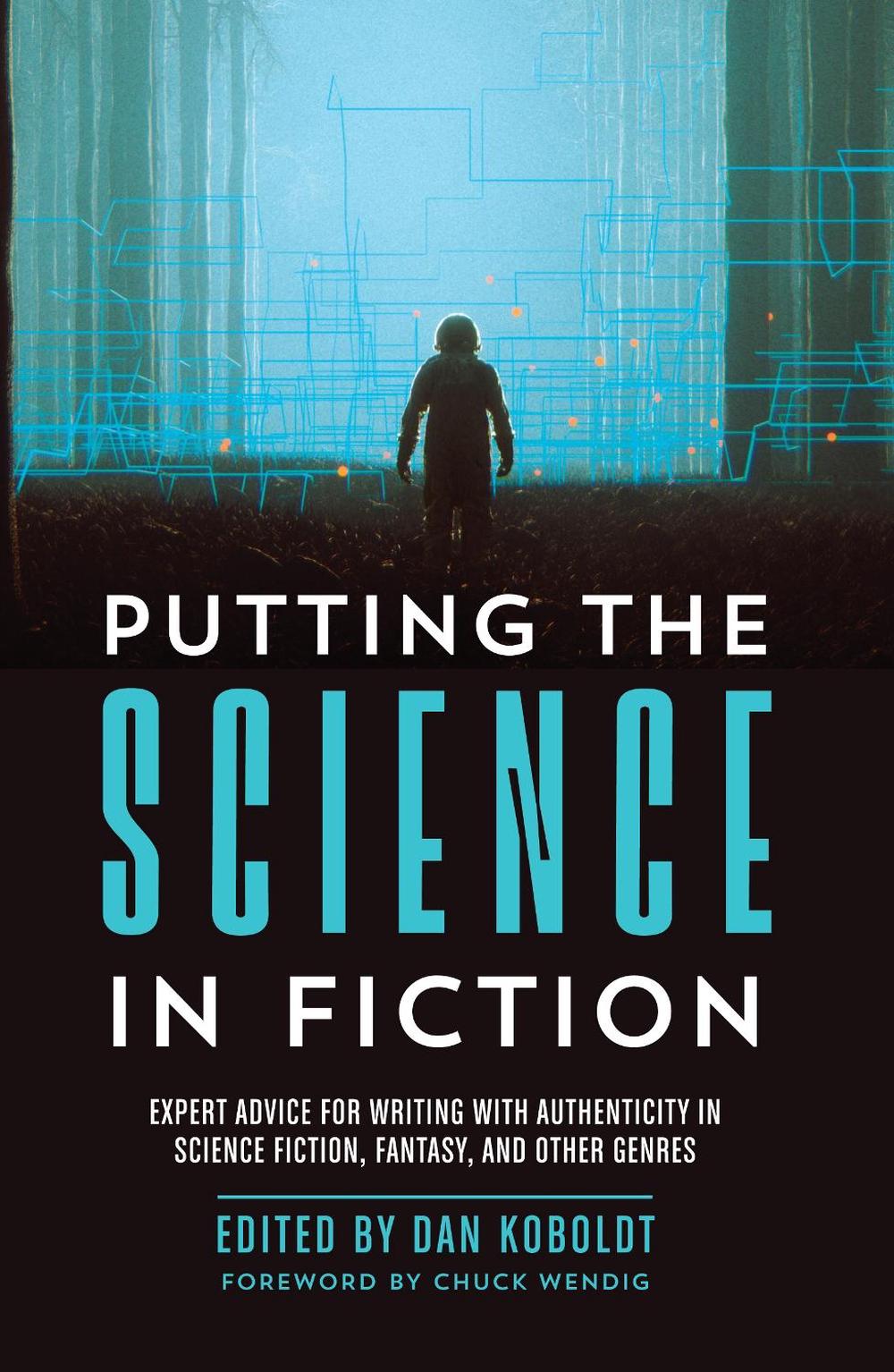 Putting the Science in Fiction by Dan Koboldt - ISBN: 9781440353383