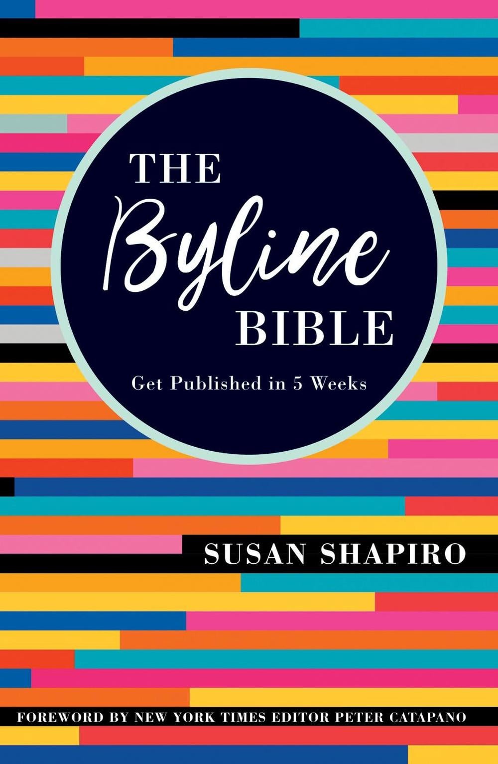 The Byline Bible by Susan Shapiro - ISBN: 9781440353680