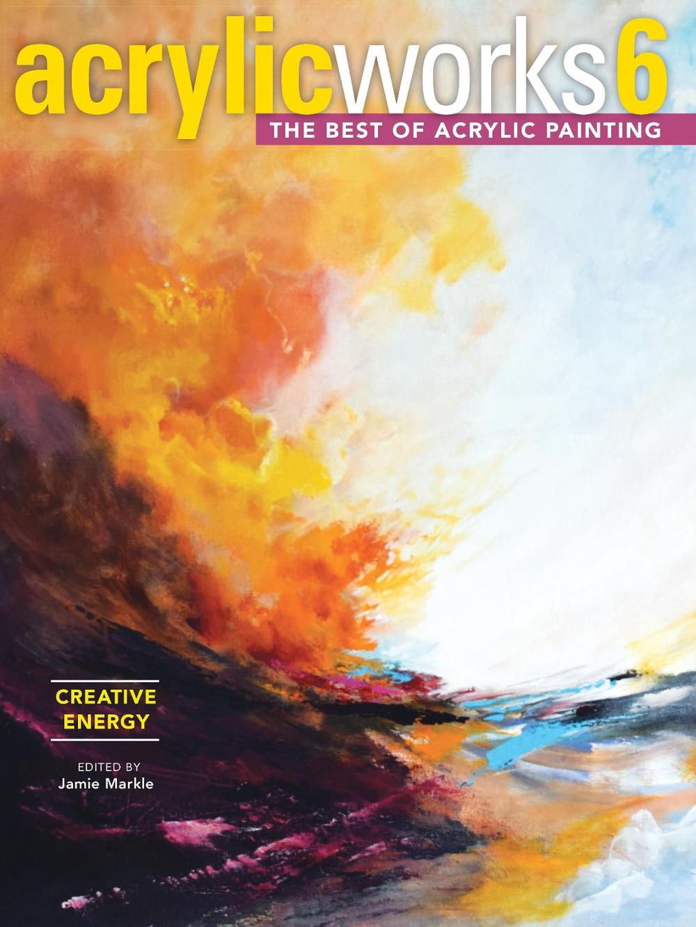 AcrylicWorks 6 - Creative Energy by Pam Wissman - ISBN: 9781440353925