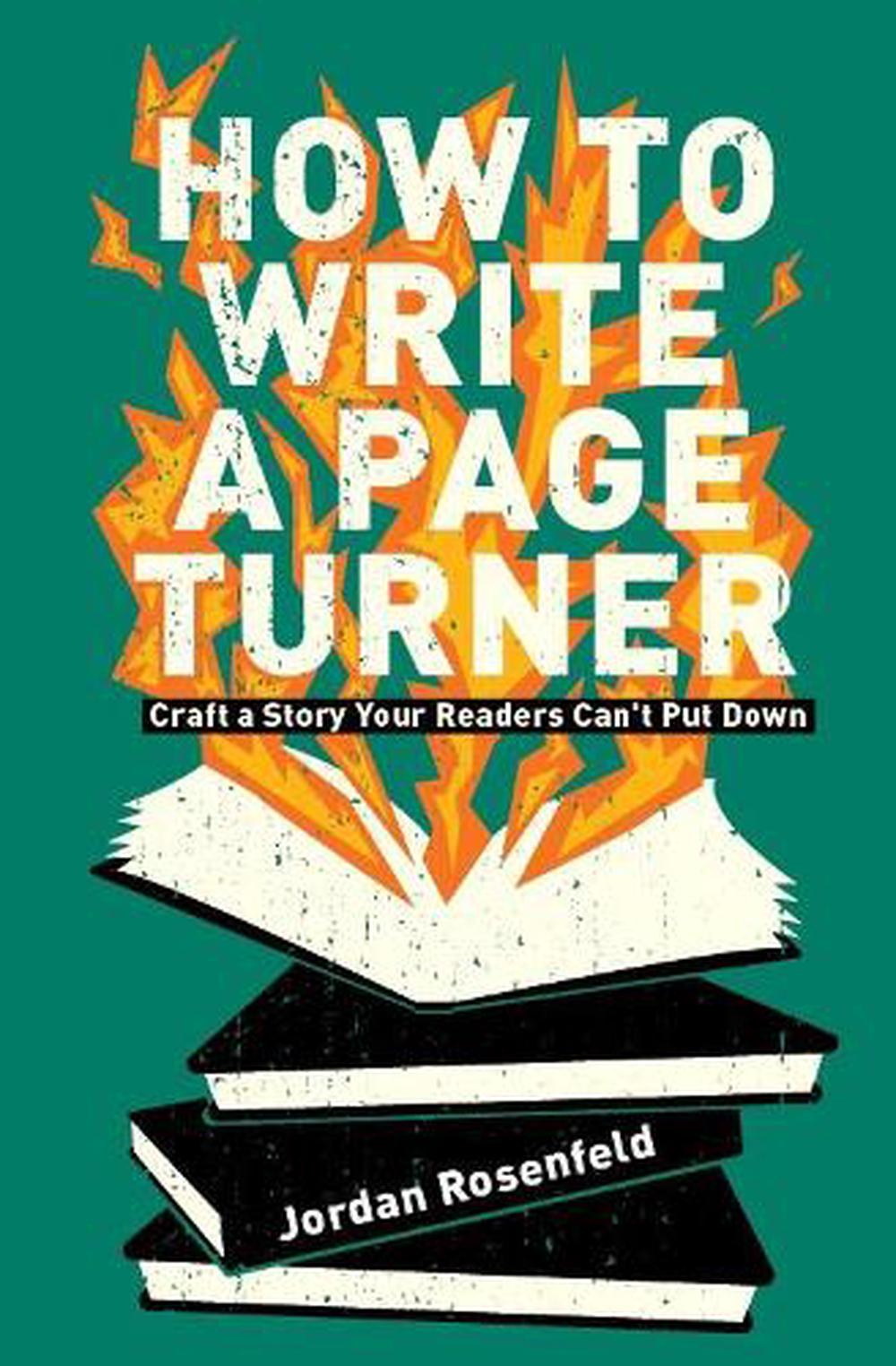 How To Write A Page-Turner by Jordan Rosenfeld - ISBN: 9781440354342