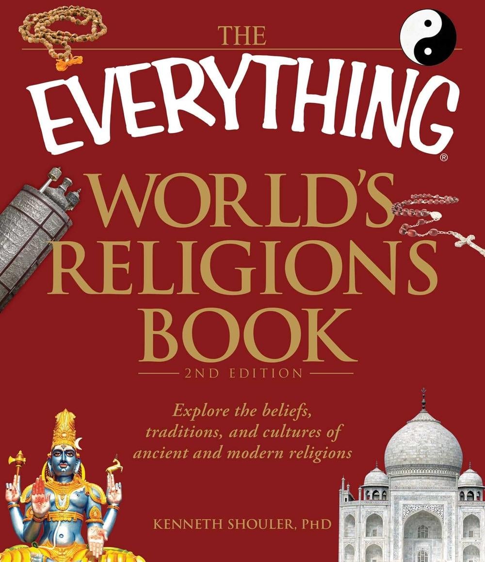 The Everything World's Religions Book by Kenneth Shouler - ISBN: 9781440500367